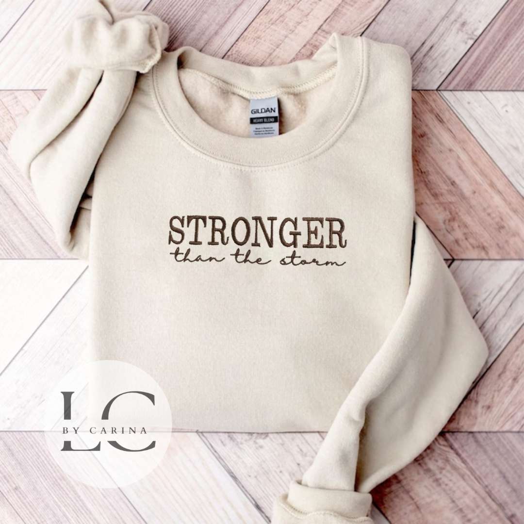 "Stronger than the Storm" Embroidered Sweatshirt