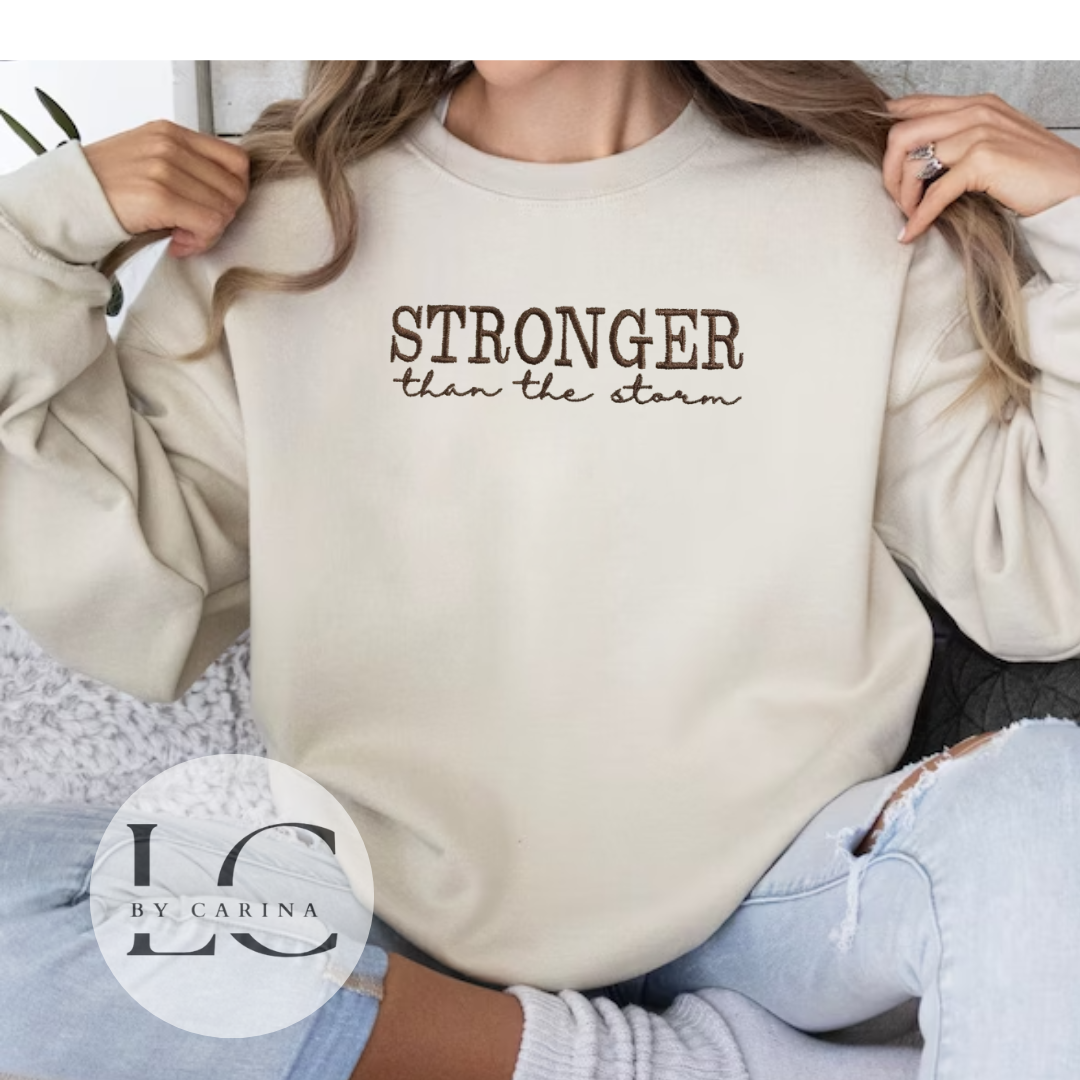 "Stronger than the Storm" Embroidered Sweatshirt