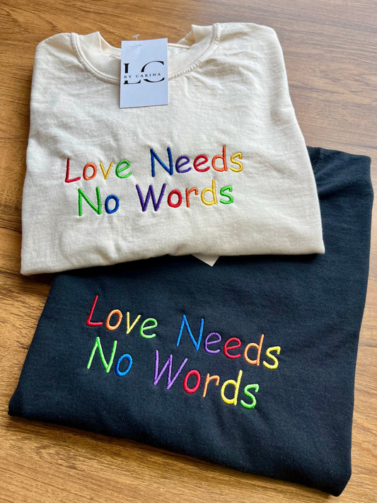 Love Needs No Words Embroidered Shirt