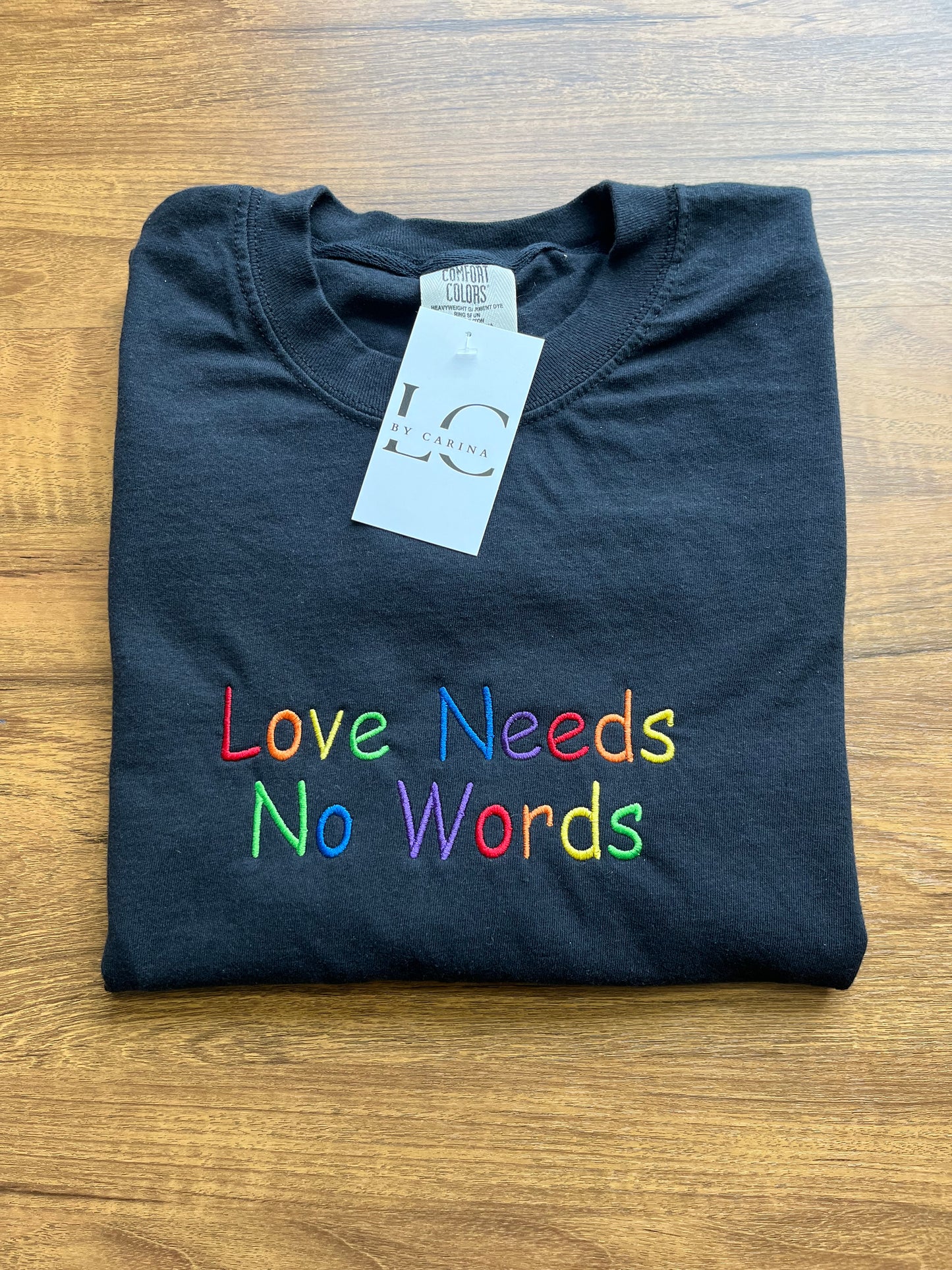 Love Needs No Words Embroidered Shirt