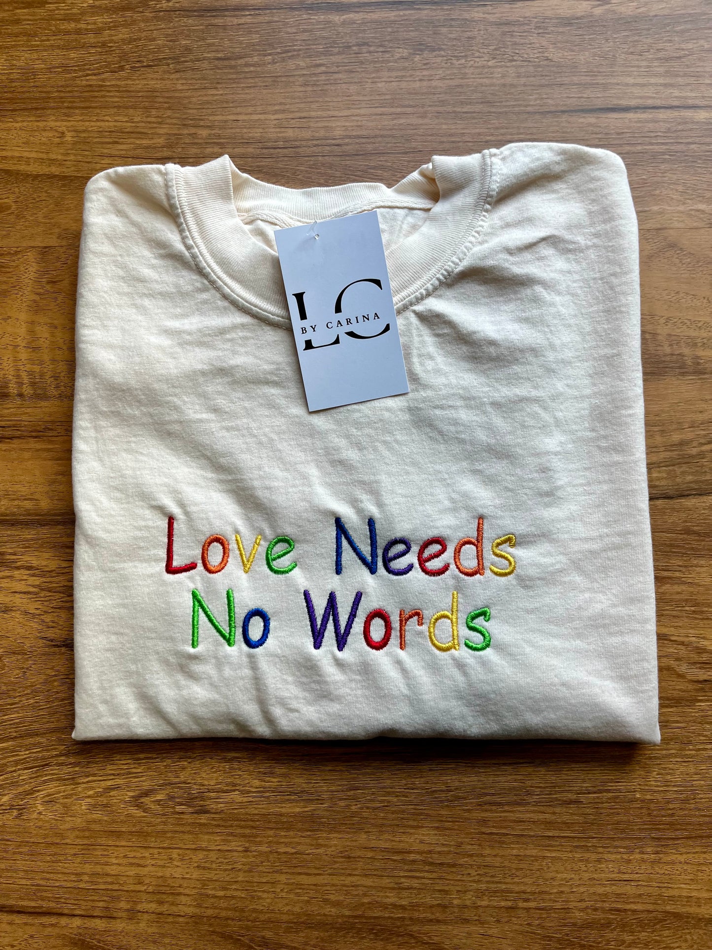 Love Needs No Words Embroidered Shirt