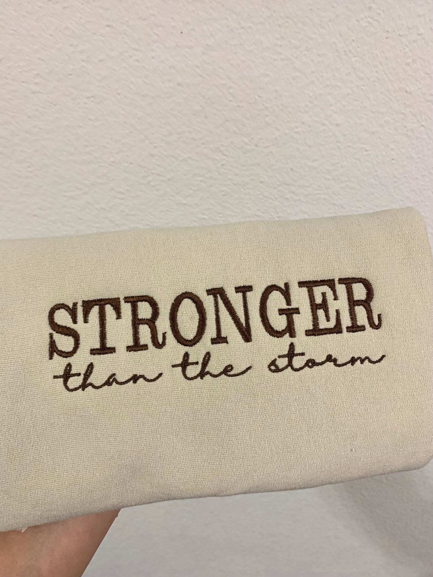 "Stronger than the Storm" Embroidered Sweatshirt